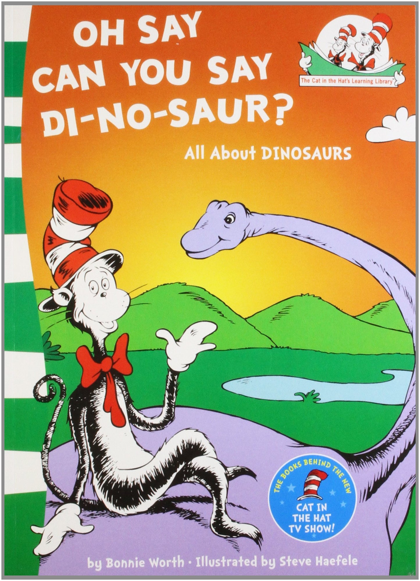 Oh Say Can You Say Di-no-saur?: All About Dinosaurs
