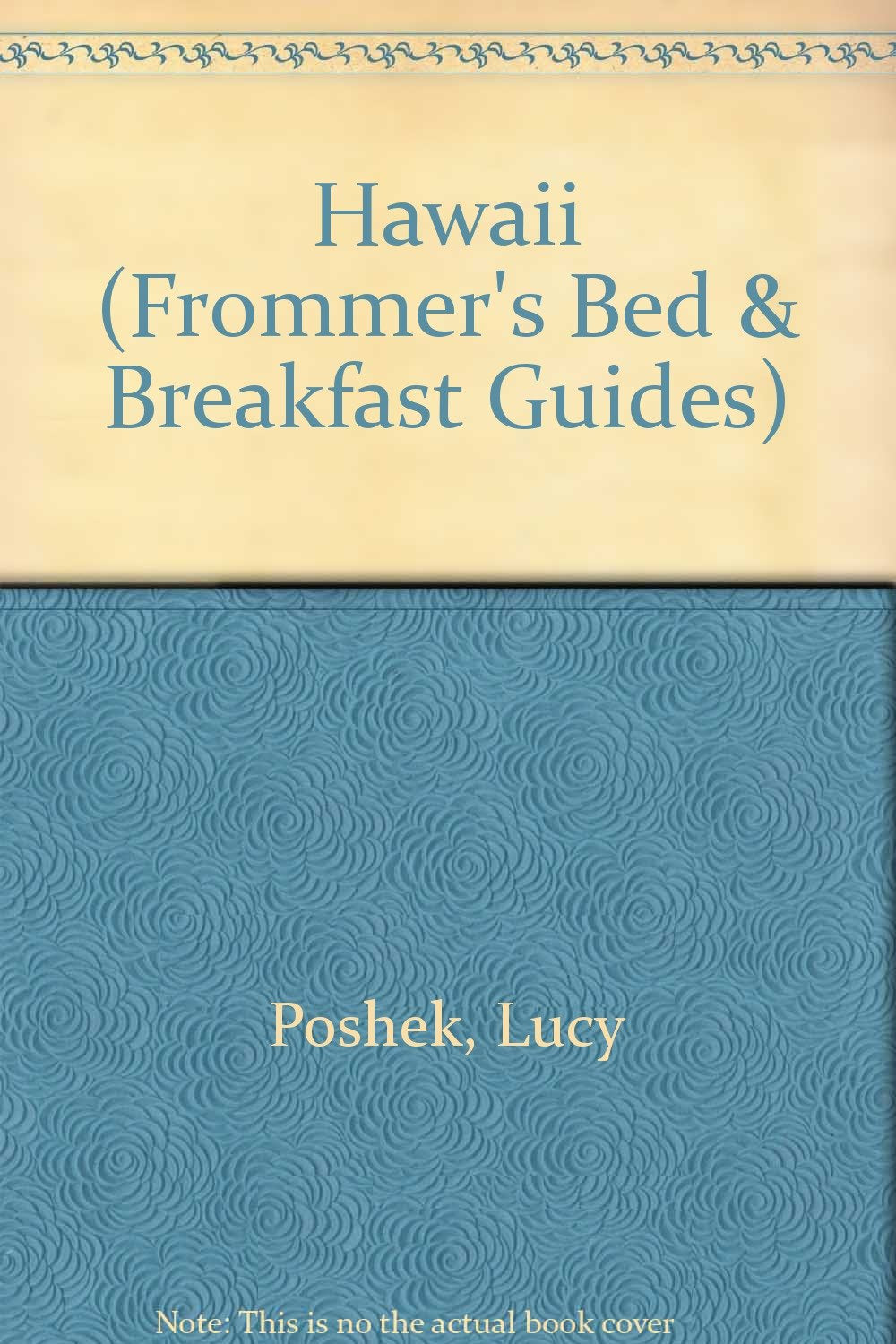 Frommer's Bed and Breakfast Guides: Hawaii Oahu, Maui, Kauai, Molokai, Hawaii (BED AND BREAKFAST GUIDE HAWAII)
