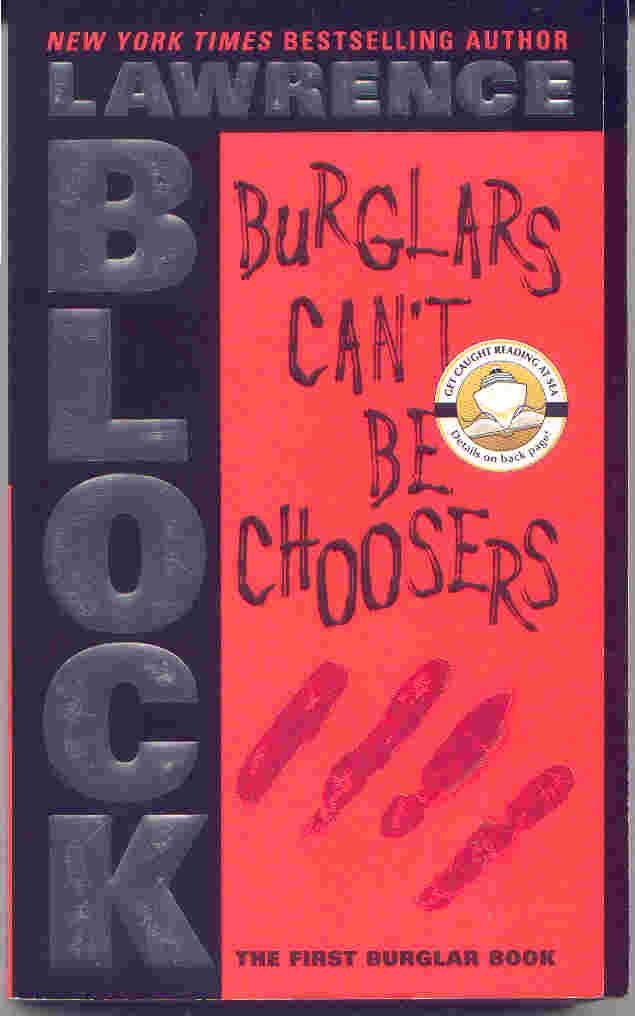 Burglars Can't Be Choosers