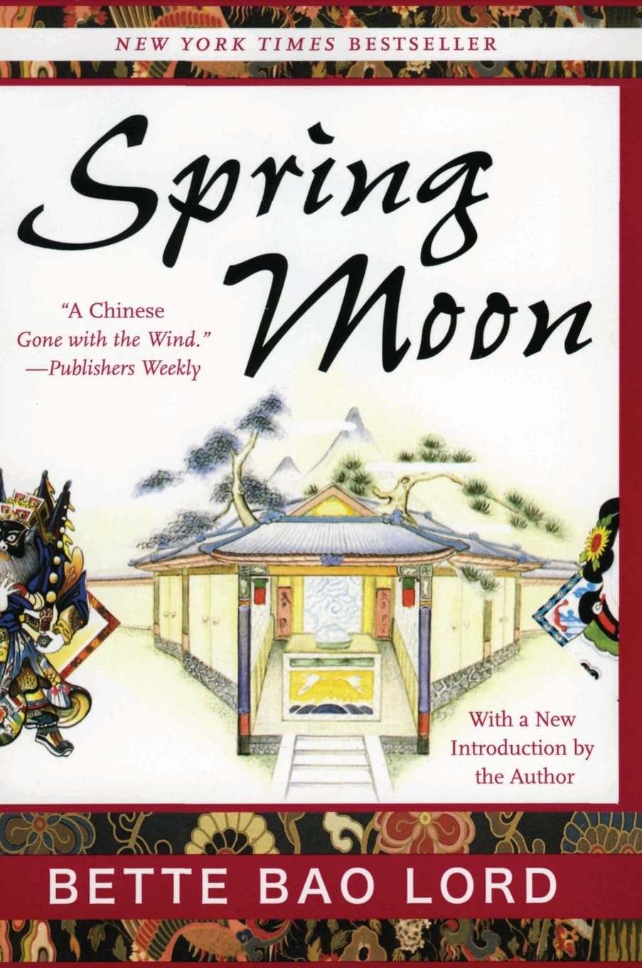 Spring Moon: A Novel of China – A New York Times Bestselling Historical Epic of the Human Spirit Through Generations of Revolution