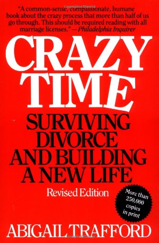 Crazy Time: Surviving Divorce and Building a New Life, Revised Edition - 3755