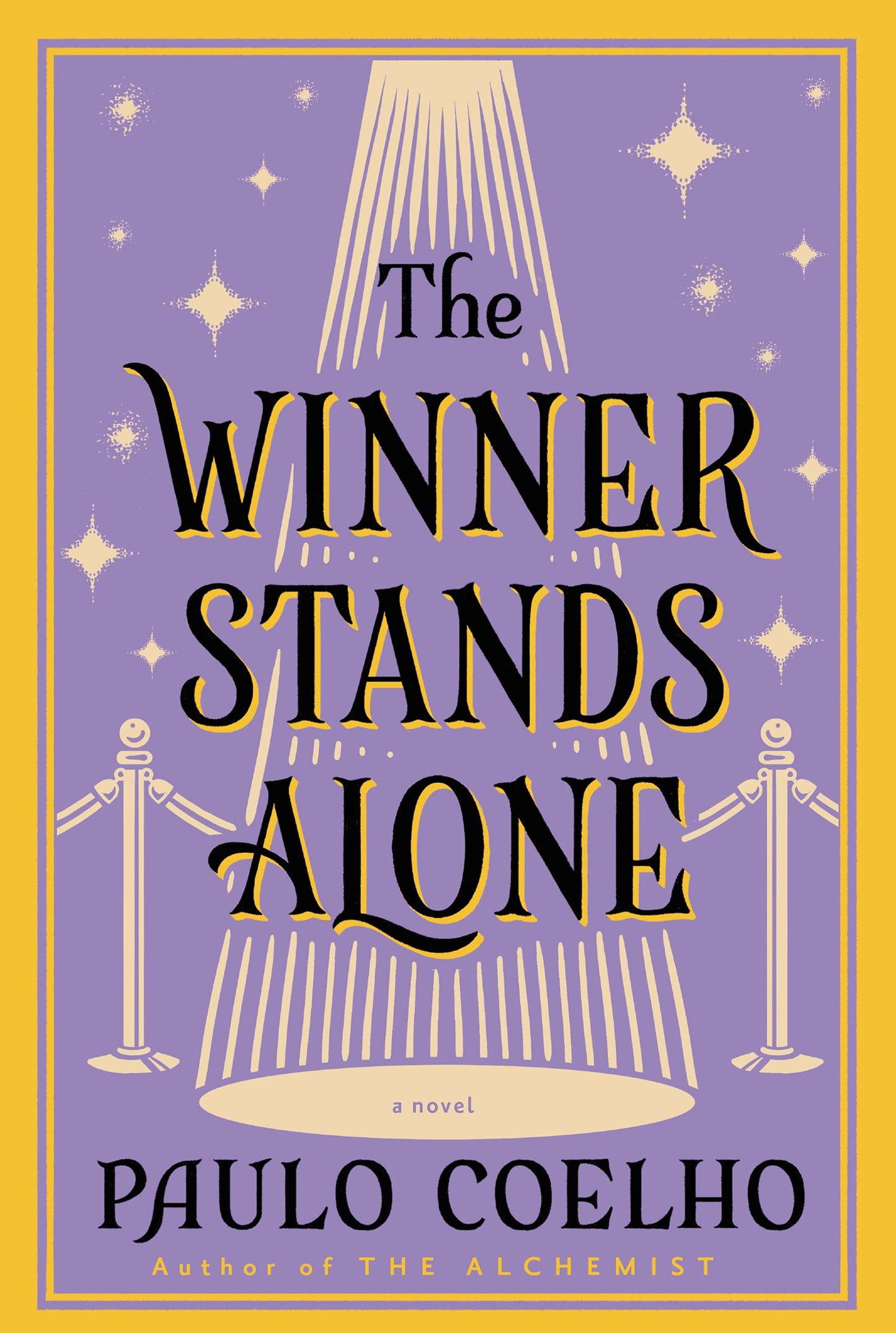 The Winner Stands Alone: From the Bestselling Author of The Alchemist