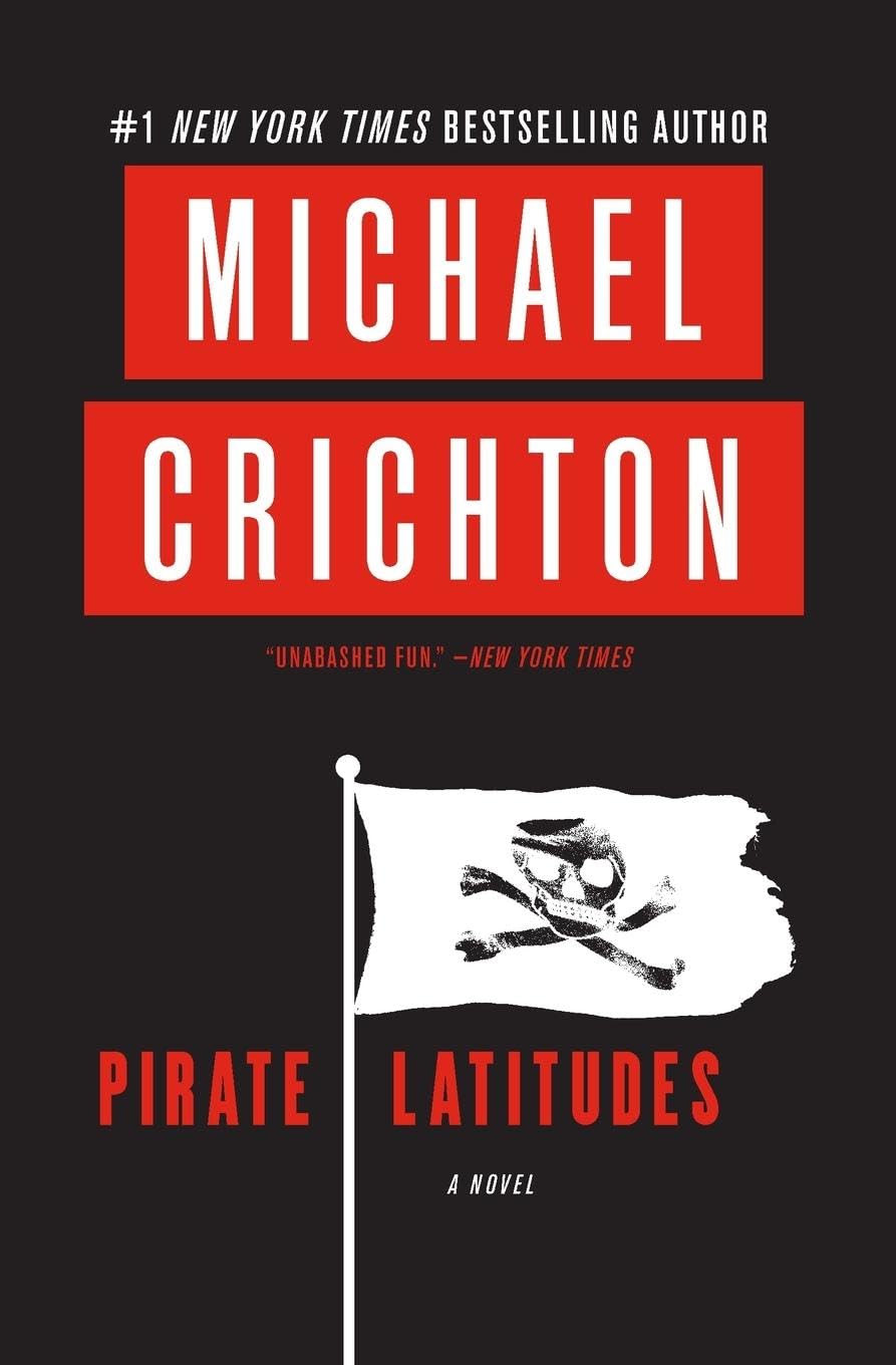 Pirate Latitudes: An NYT Bestselling Historical Adventure of Ship Captains and Hidden Treasure