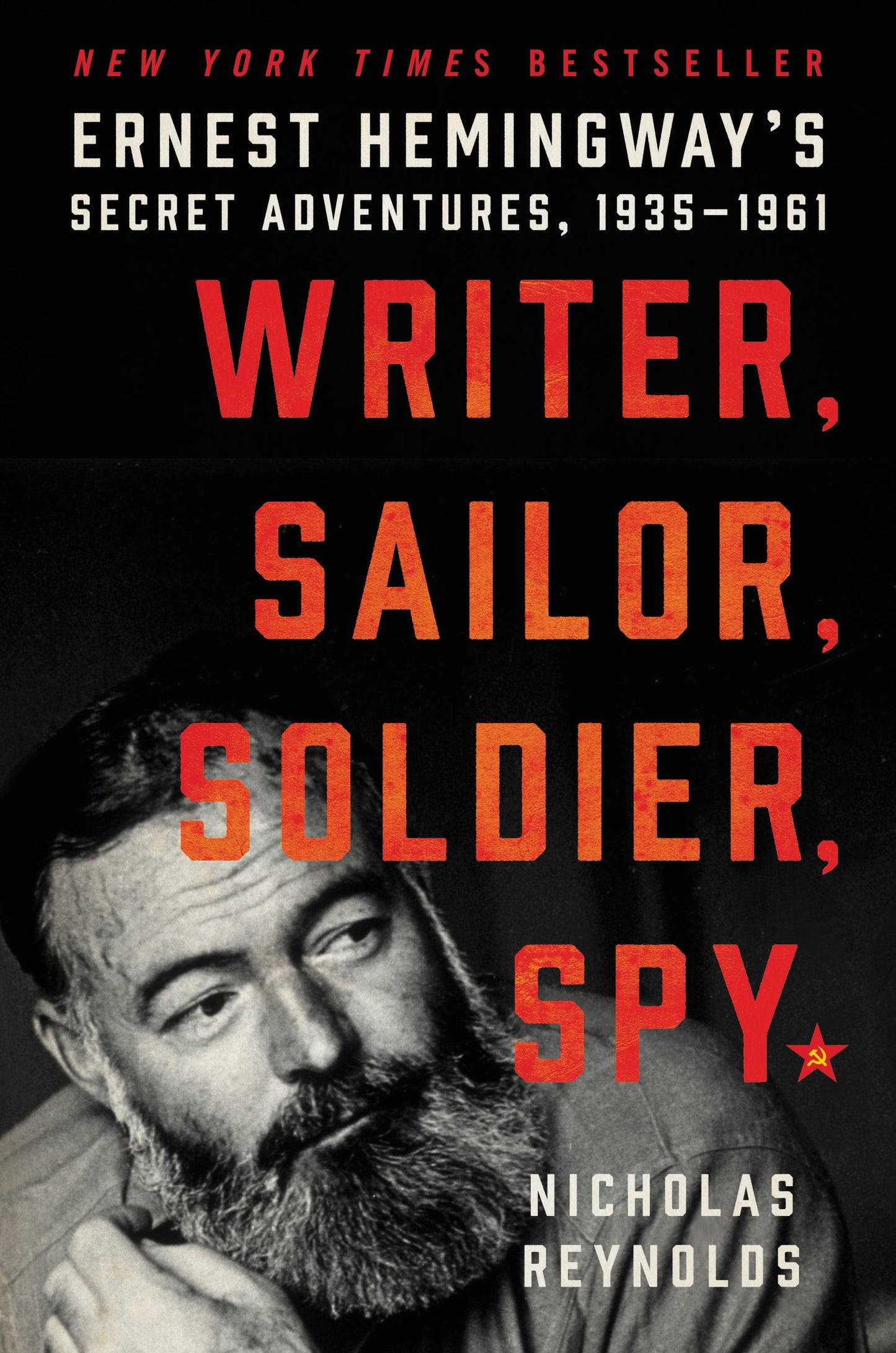Writer, Sailor, Soldier, Spy: Ernest Hemingway's Secret Adventures, 1935-1961 - 9095