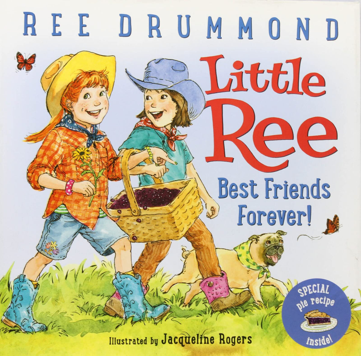 Little Ree: Best Friends Forever!: A Warm Picture Book About Baking and Friendship for Kids (Ages 4-8)