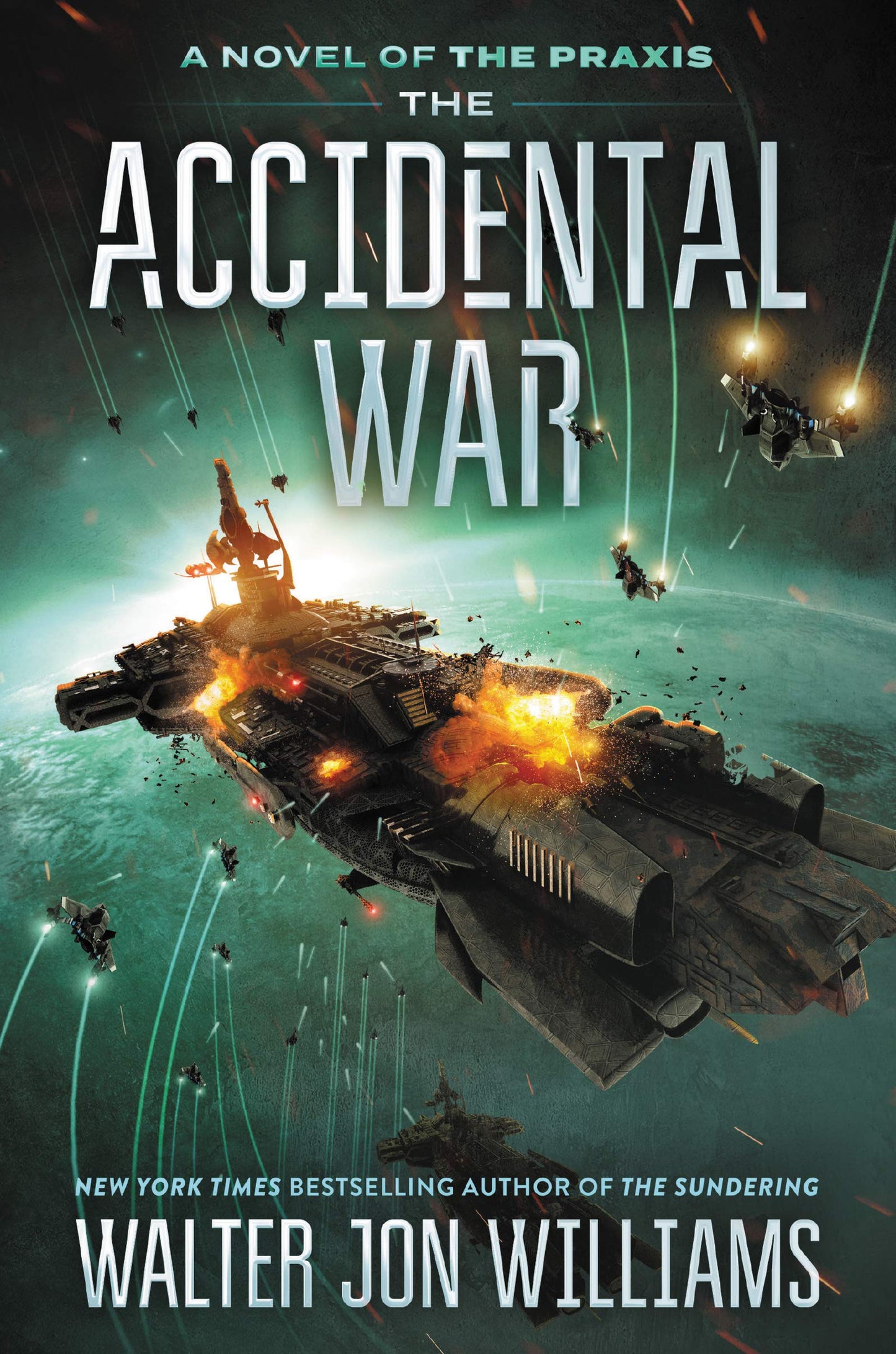 The Accidental War: A Fast-Paced Military Science Fiction Adventure Novel (A Novel of the Praxis, 1)