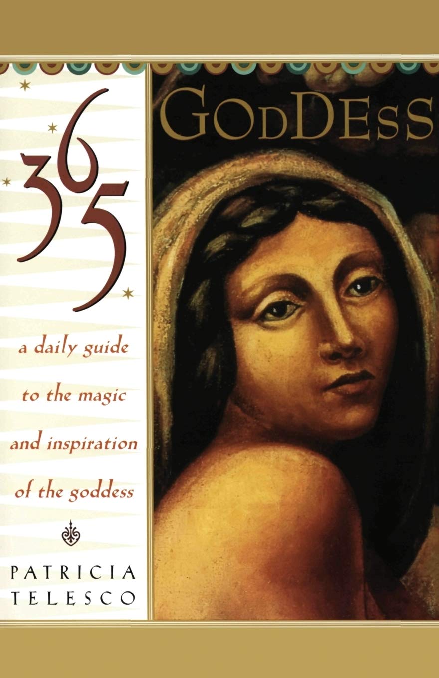 365 Goddess: A Daily Guide to the Magic and Inspiration of the Goddess – A Life-Affirming Companion for Celebrated Empowerment