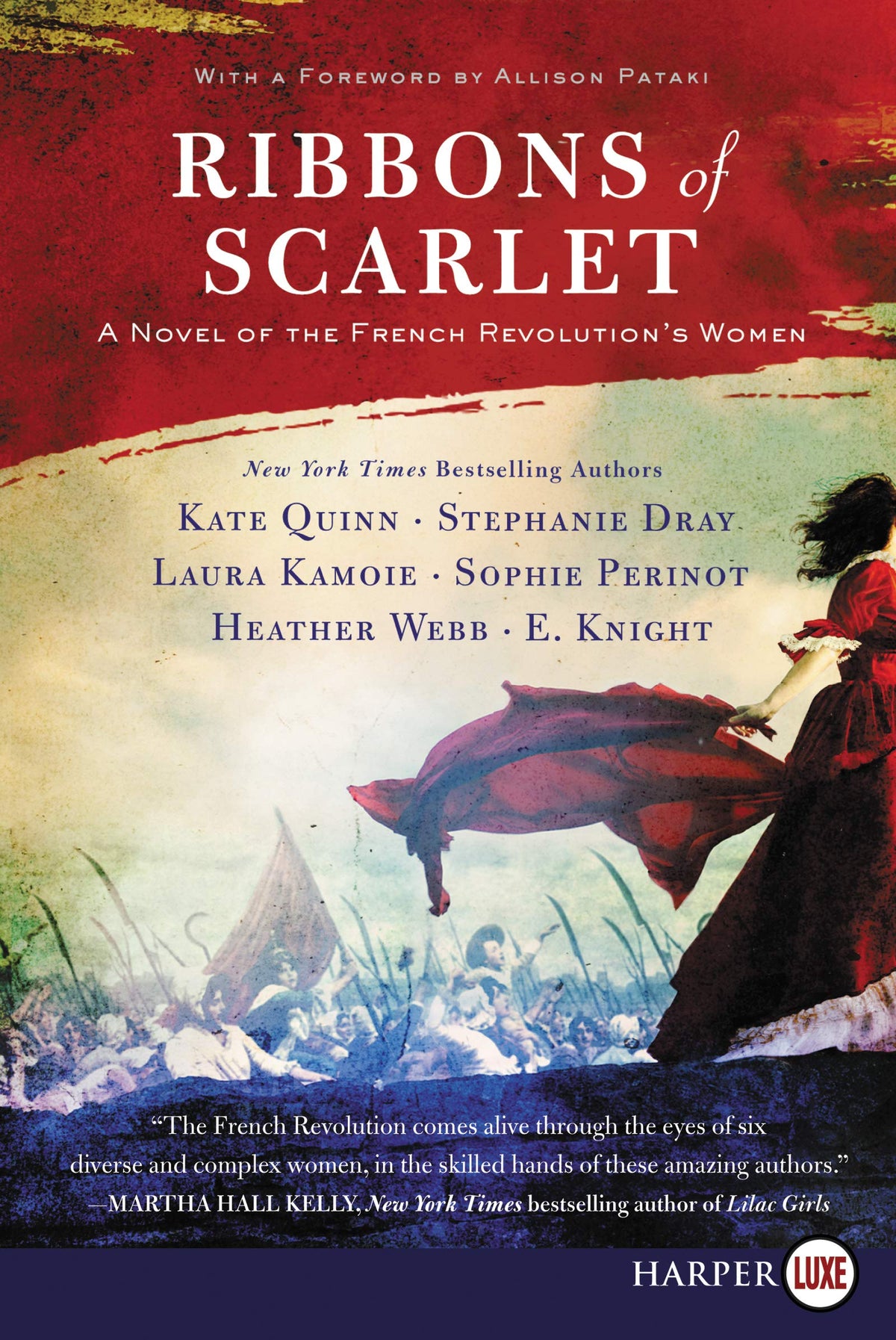Ribbons of Scarlet: A Novel of the French Revolution's Women