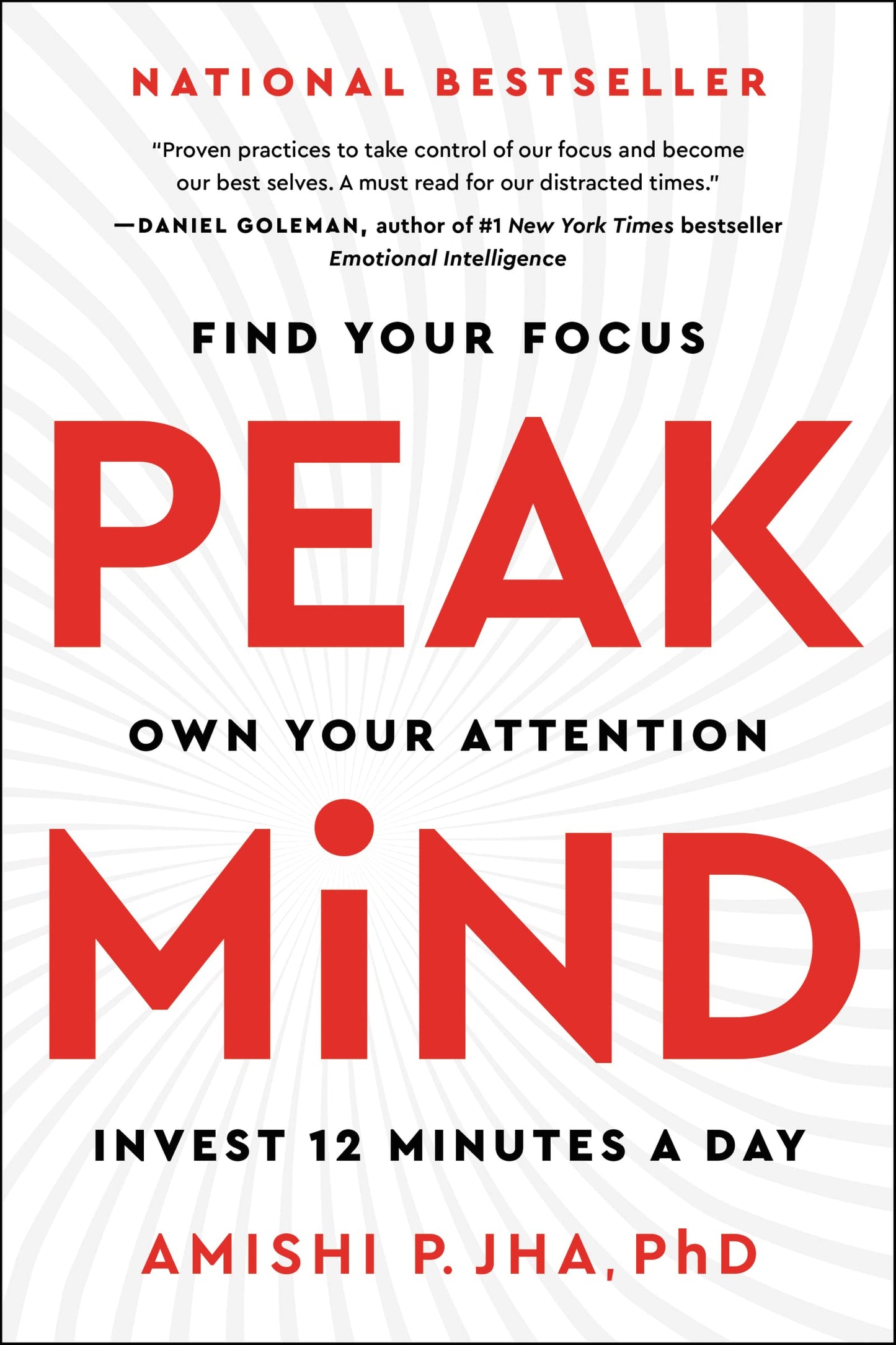 Peak Mind: Achieve Peak Mindfulness and Unlock Your Full Potential