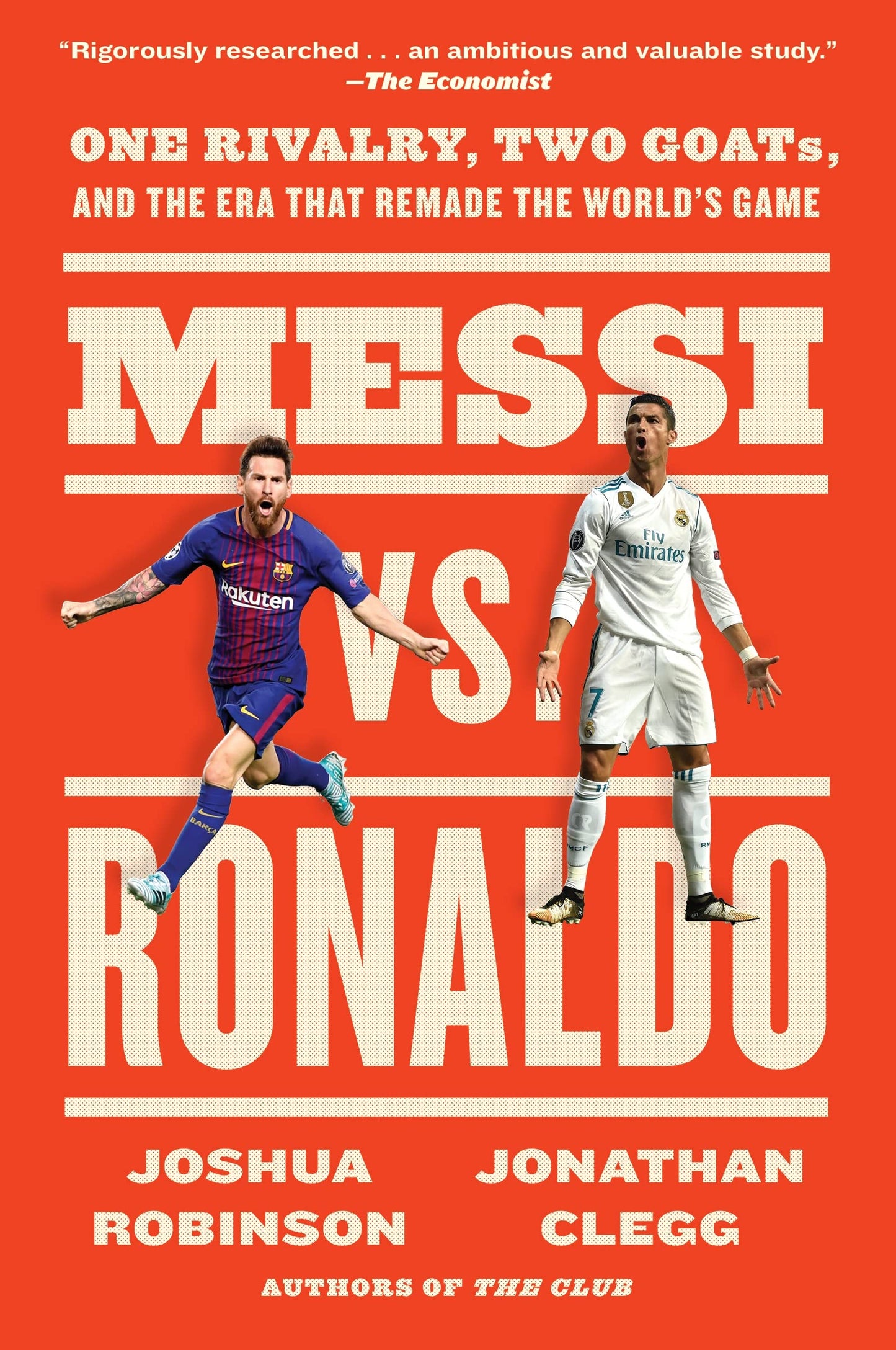 Messi vs. Ronaldo: One Rivalry, Two GOATs, and the Era That Remade the World's Game - 8998