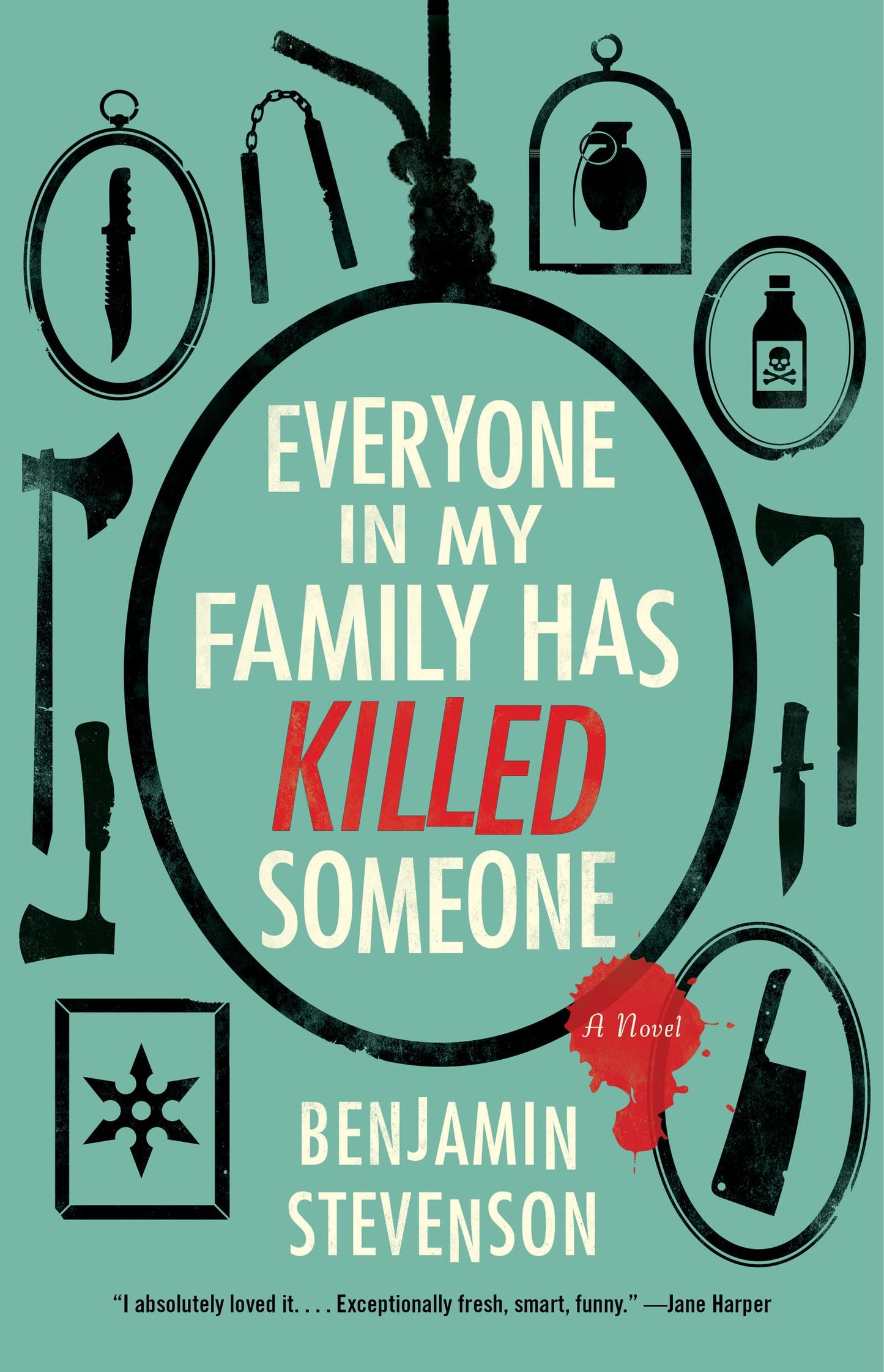 Everyone in My Family Has Killed Someone: A Clever Take of the Classic Murder Mystery (The Ernest Cunningham Mysteries, 1)