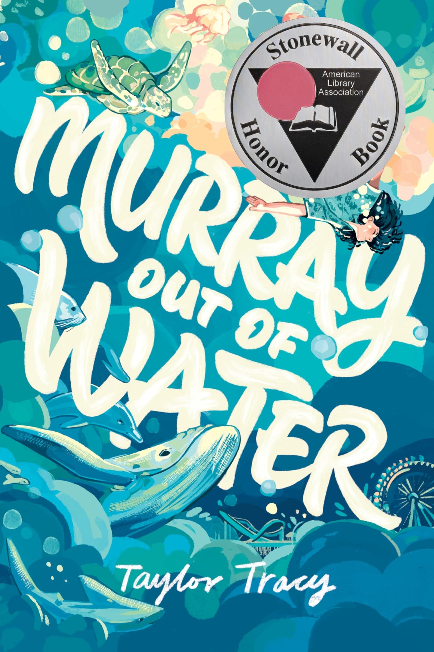 Murray Out of Water: A Stonewall Honor Novel-in-Verse About Self-Discovery, Inner Magic, and the Power of Friendship