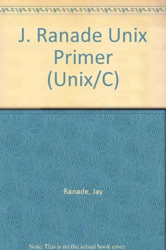 The J. Ranade Unix Primer