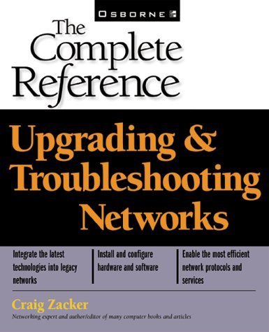 Upgrading and Troubleshooting Networks: The Complete Reference (Book/CD-ROM package) - 840