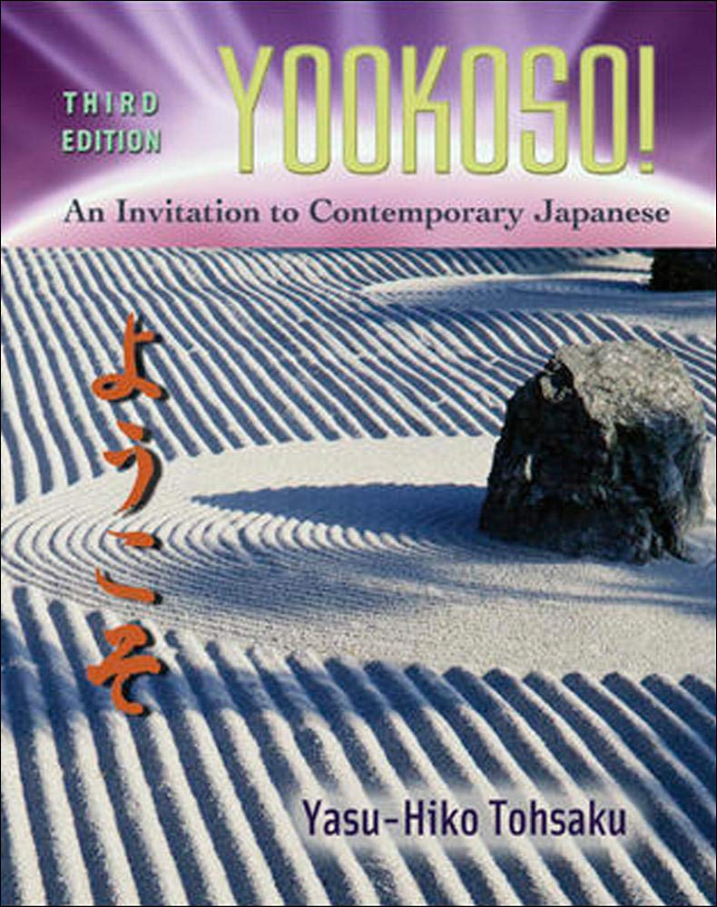 Yookoso! Invitation to Contemporary Japanese Student Edition
