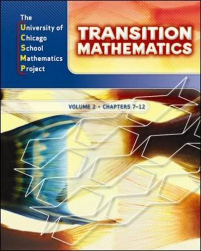UCSMP Transition Mathematics: Student Edition, Volume 2 / Chapters 7-12