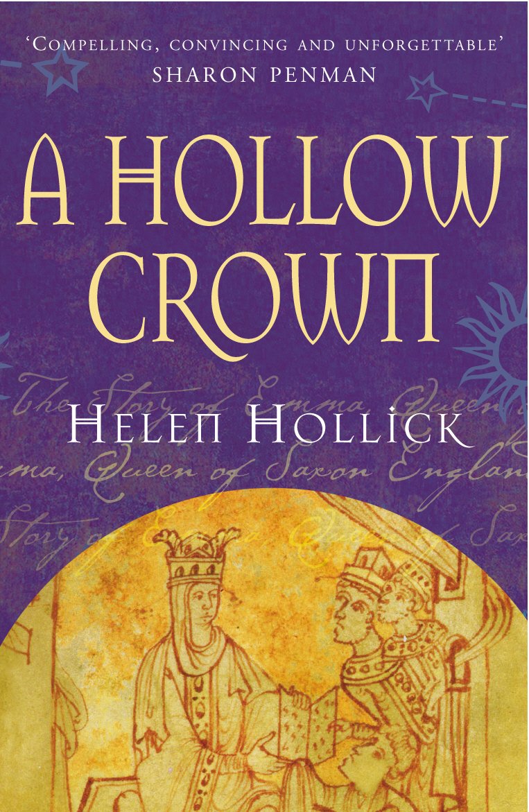 Hollow Crown: The Story of Emma, Queen of Saxon England