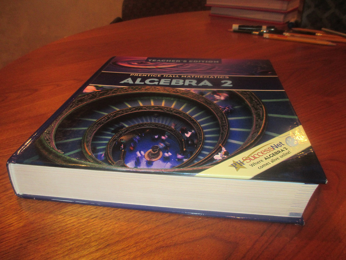 Algebra 2: Prentice Hall Mathematics, Teacher's Edition