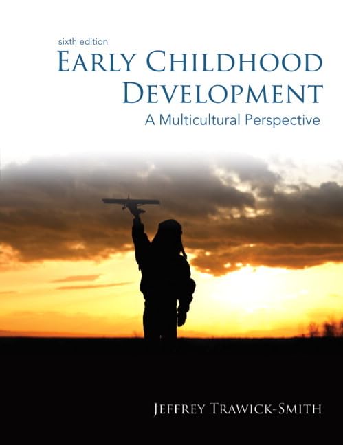 Early Childhood Development: A Multicultural Perspective (6th Edition)