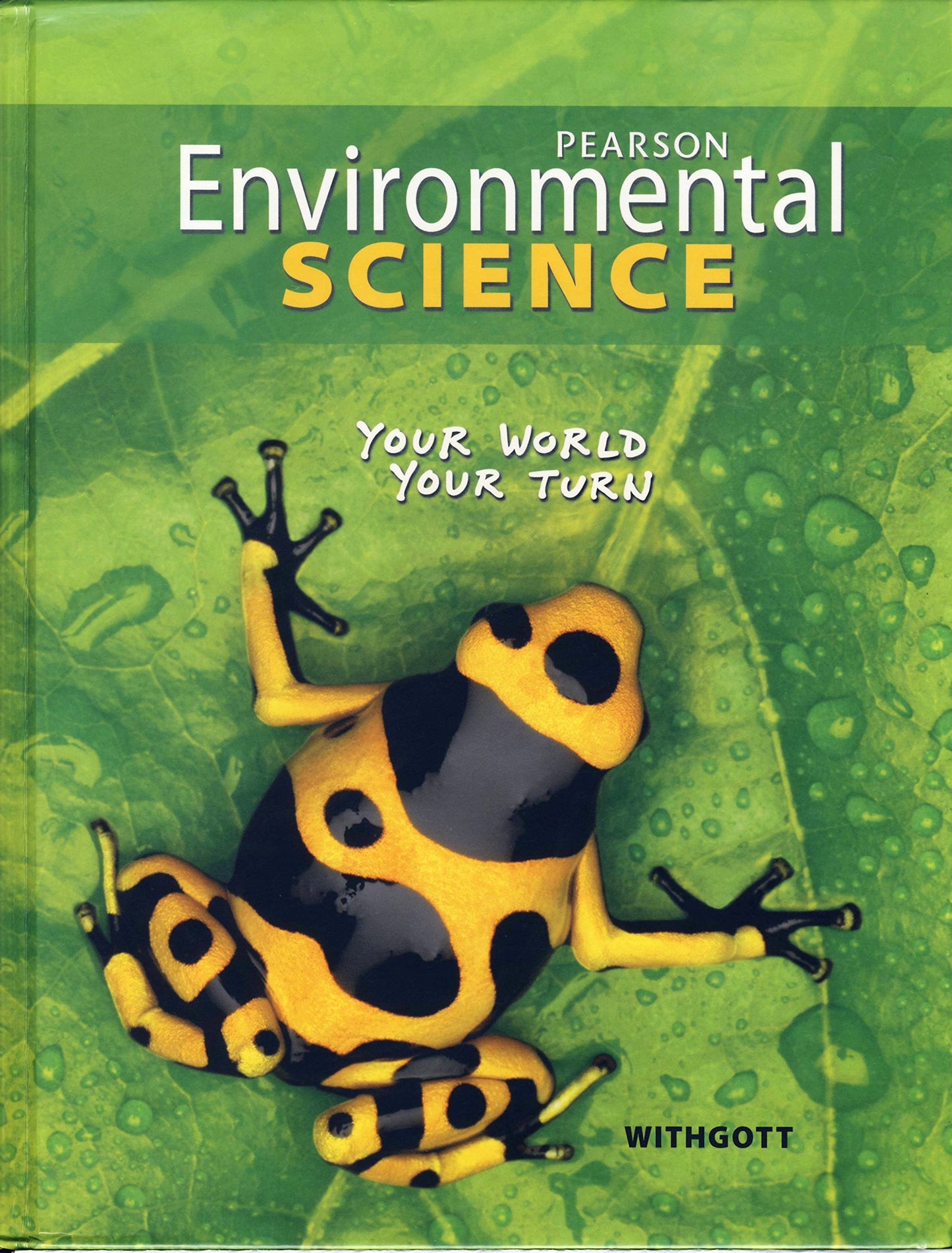 Environmental Science: Your World, Your Turn