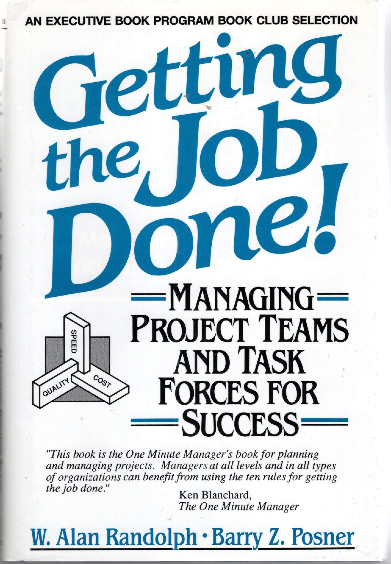 Getting the Job Done: Managing Project Teams and Task Forces for Success