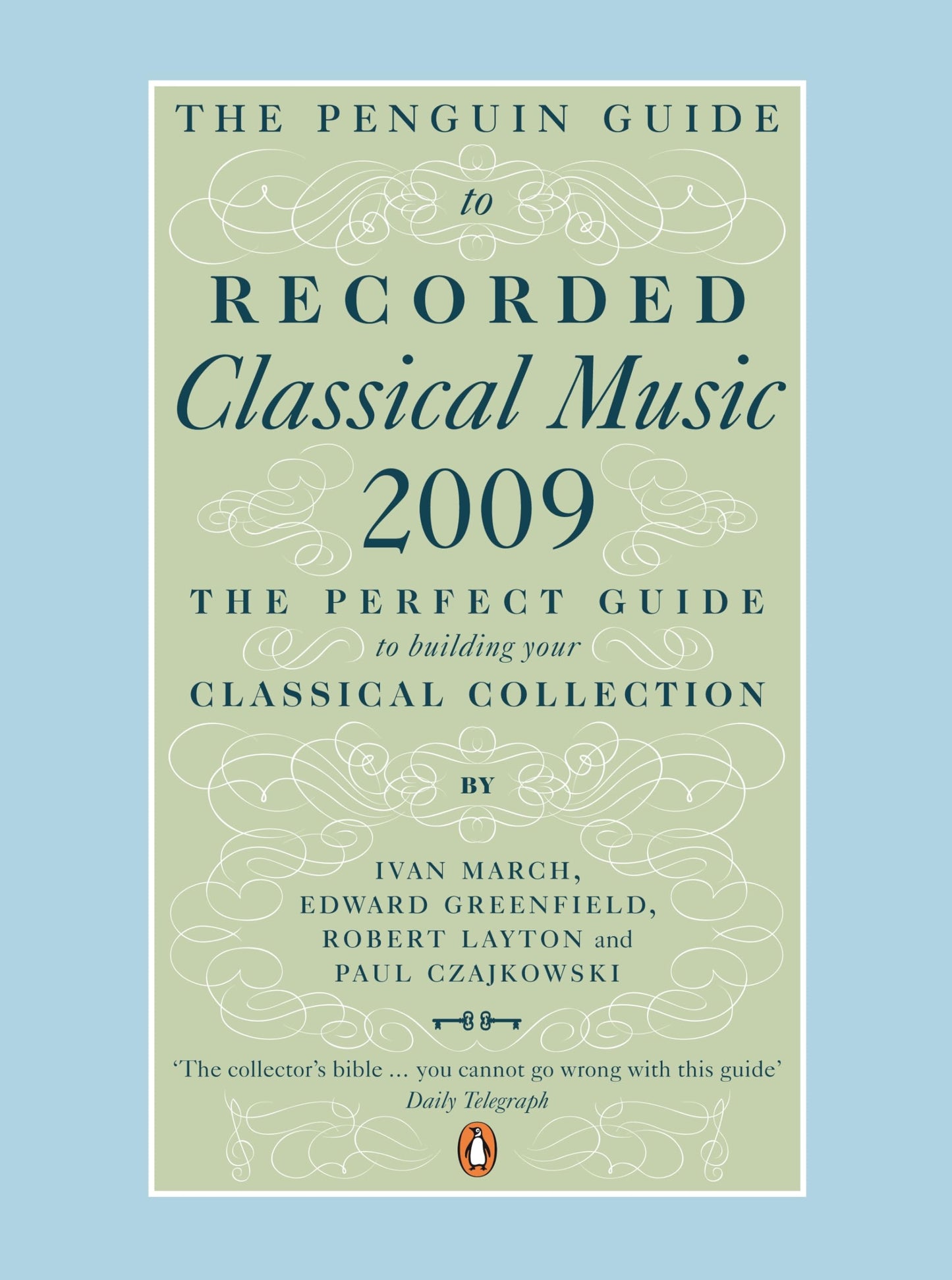 The Penguin Guide to Recorded Classical Music 2009