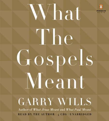 What the Gospels Meant
