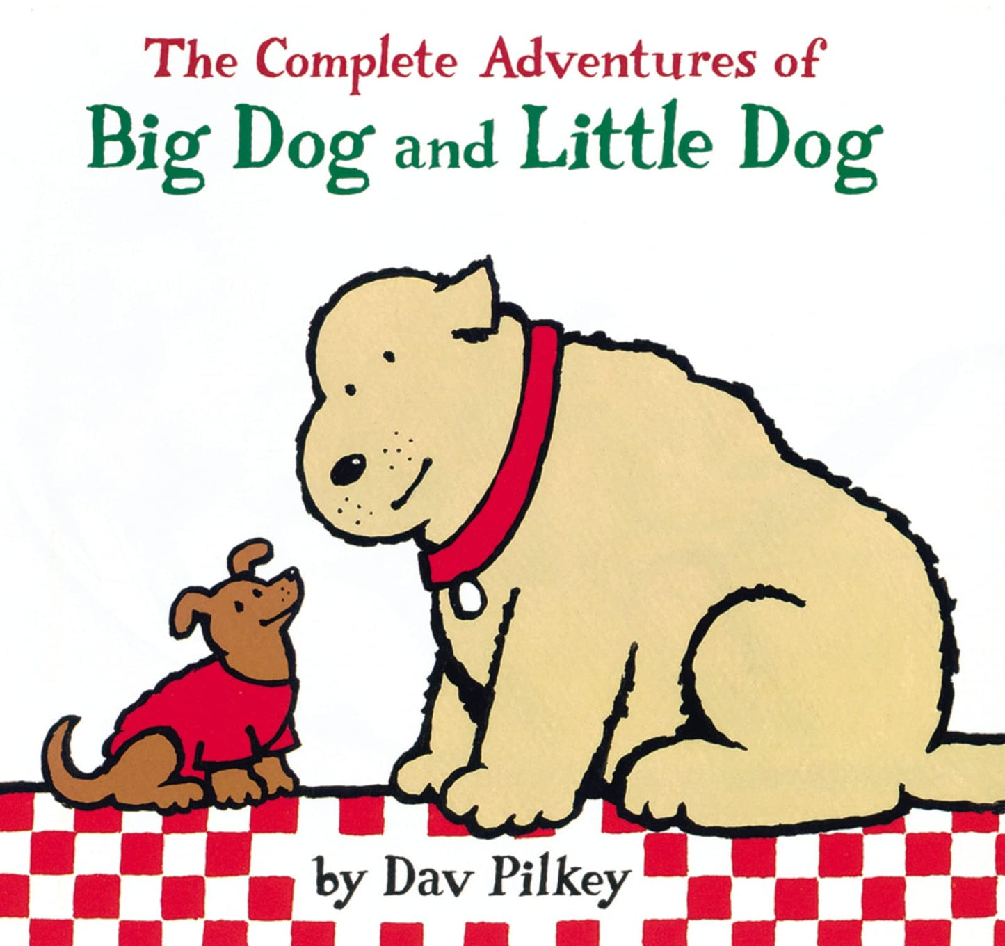 The Complete Adventures of Big Dog and Little Dog