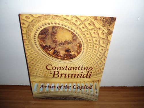 Constantino Brumidi: Artist of the Capitol
