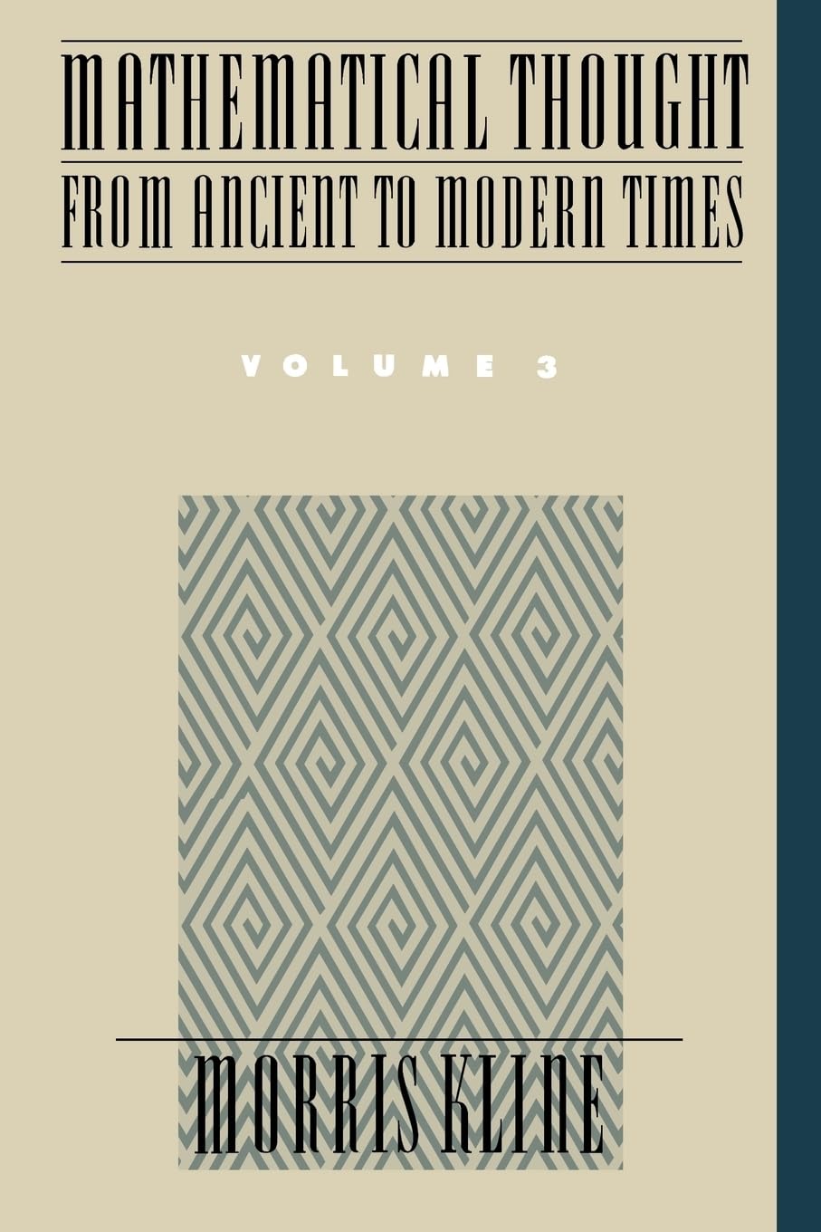 Mathematical Thought from Ancient to Modern Times, Vol. 3