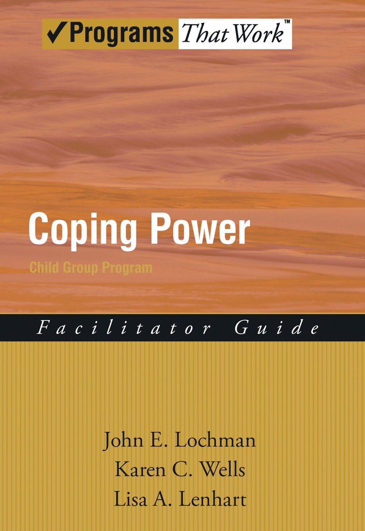 Coping Power: Child Group Program: Facilitator Guide (Treatments That Work)