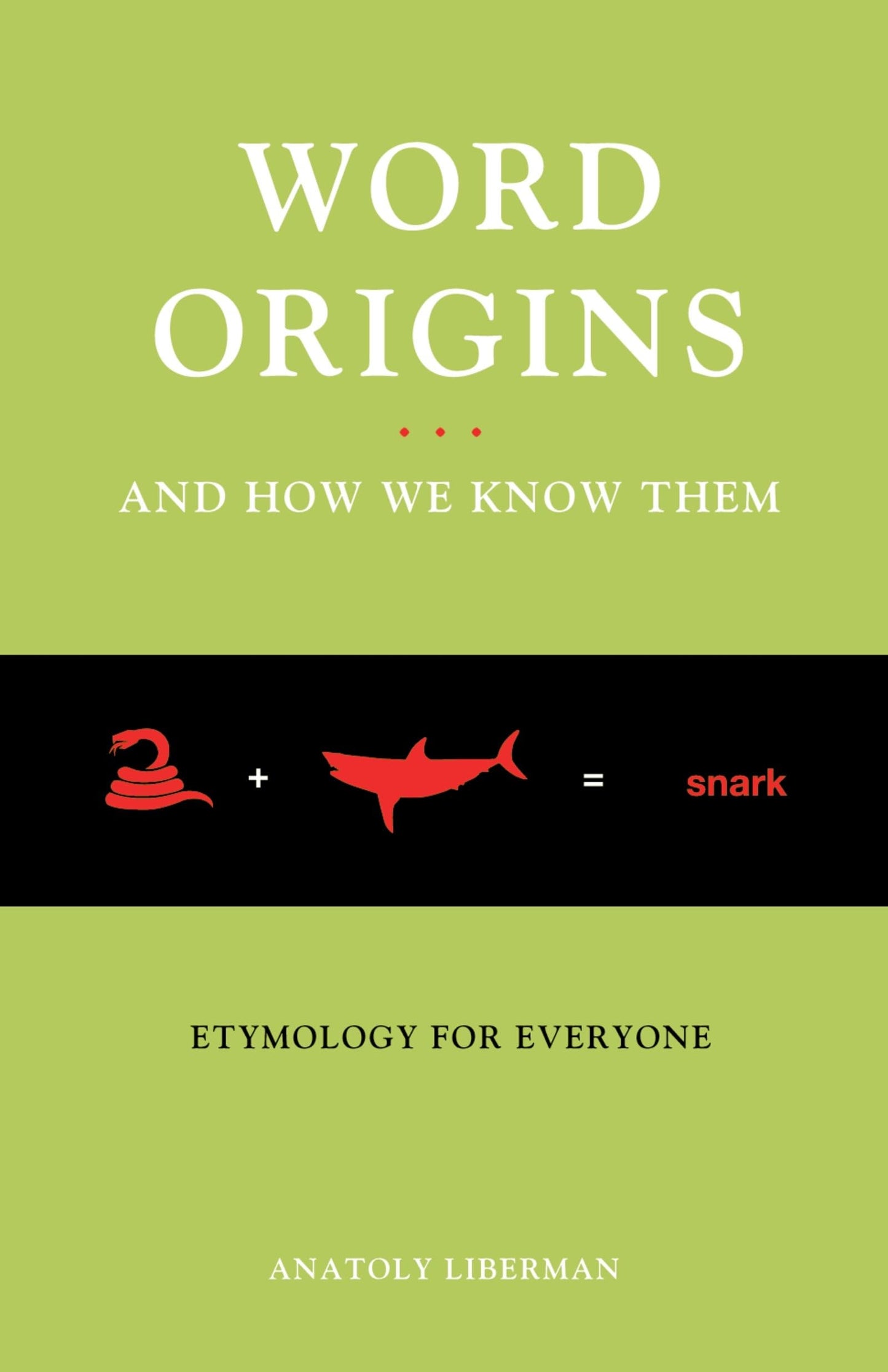 Word Origins And How We Know Them: Etymology for Everyone - 1374