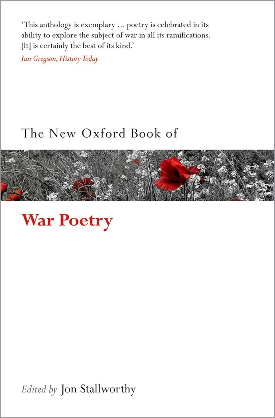 The New Oxford Book of War Poetry (Oxford Books of Prose & Verse)