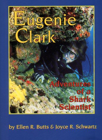 Eugenie Clark: Adventures of a Shark Scientist