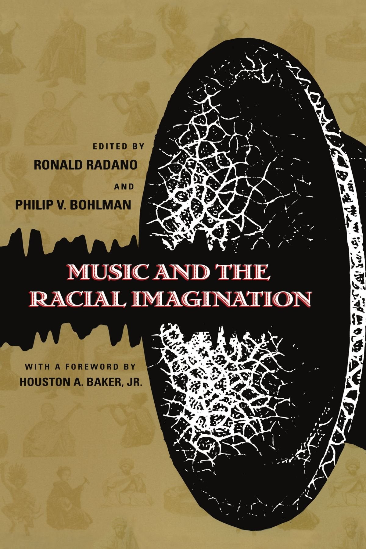 Music and the Racial Imagination (Chicago Studies in Ethnomusicology) - 8585