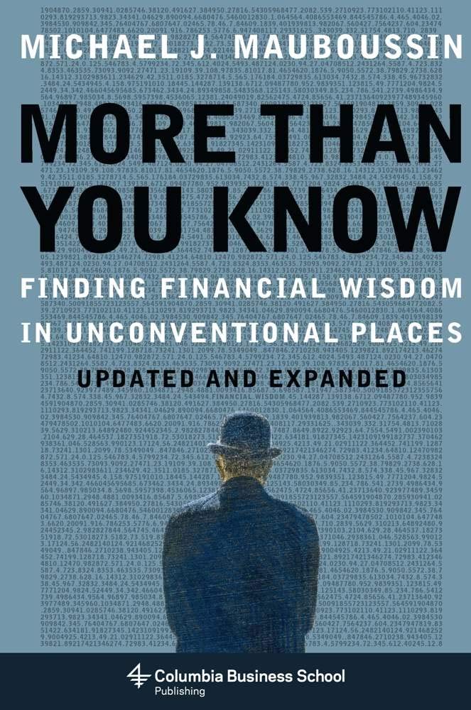 More Than You Know: Finding Financial Wisdom in Unconventional Places (Updated and Expanded) (Columbia Business School Publishing) - 2610