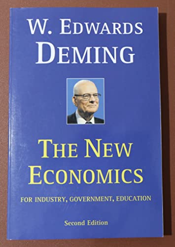 The New Economics for Industry, Government, Education - 2nd Edition