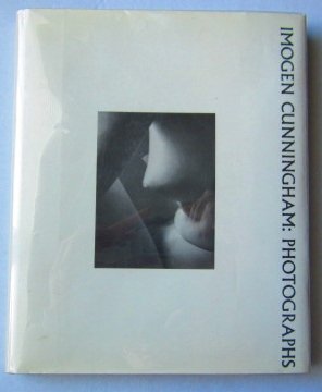 Imogen Cunningham: Photographs