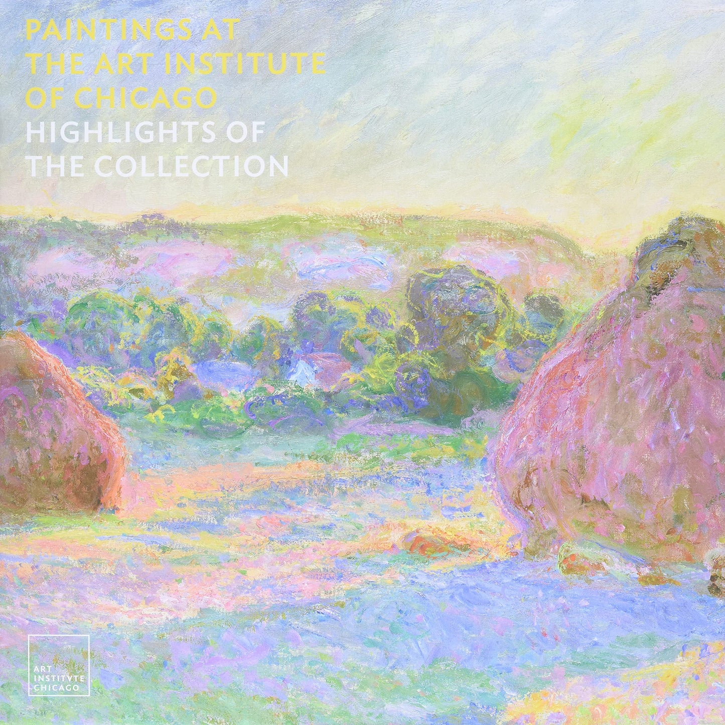 Paintings at the Art Institute of Chicago: Highlights of the Collection