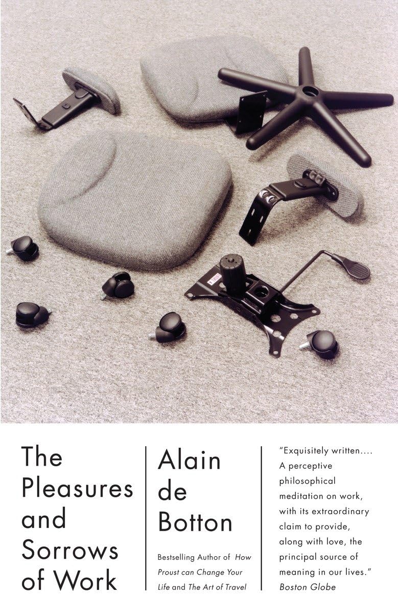 The Pleasures and Sorrows of Work (Vintage International) - 9673