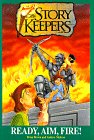 Ready, Aim, Fire! (The Storykeepers Easy Reader Series, Book 4)