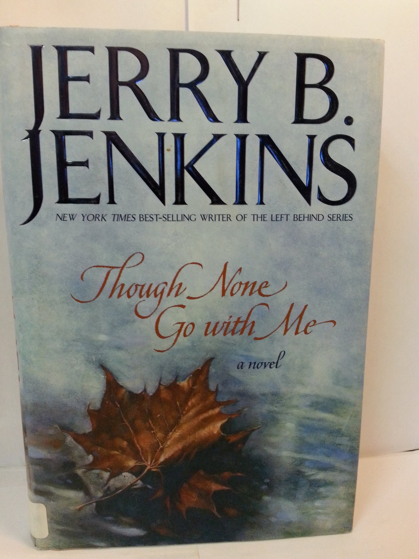 Though None Go with Me - 7925