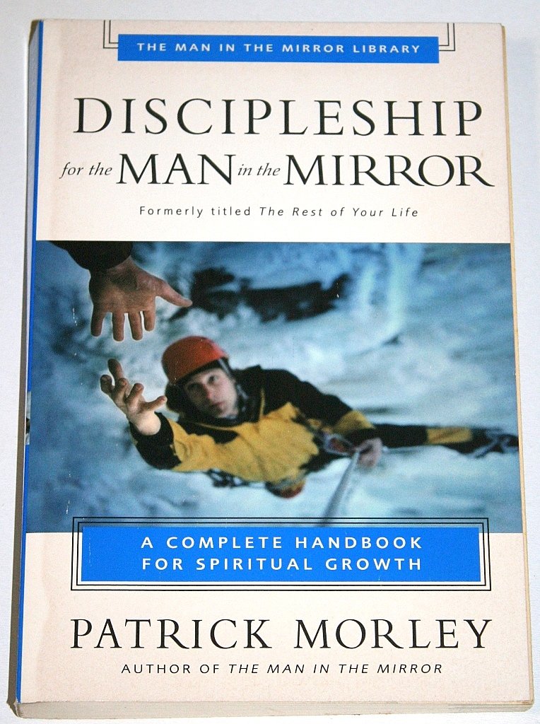 Discipleship for the Man in the Mirror