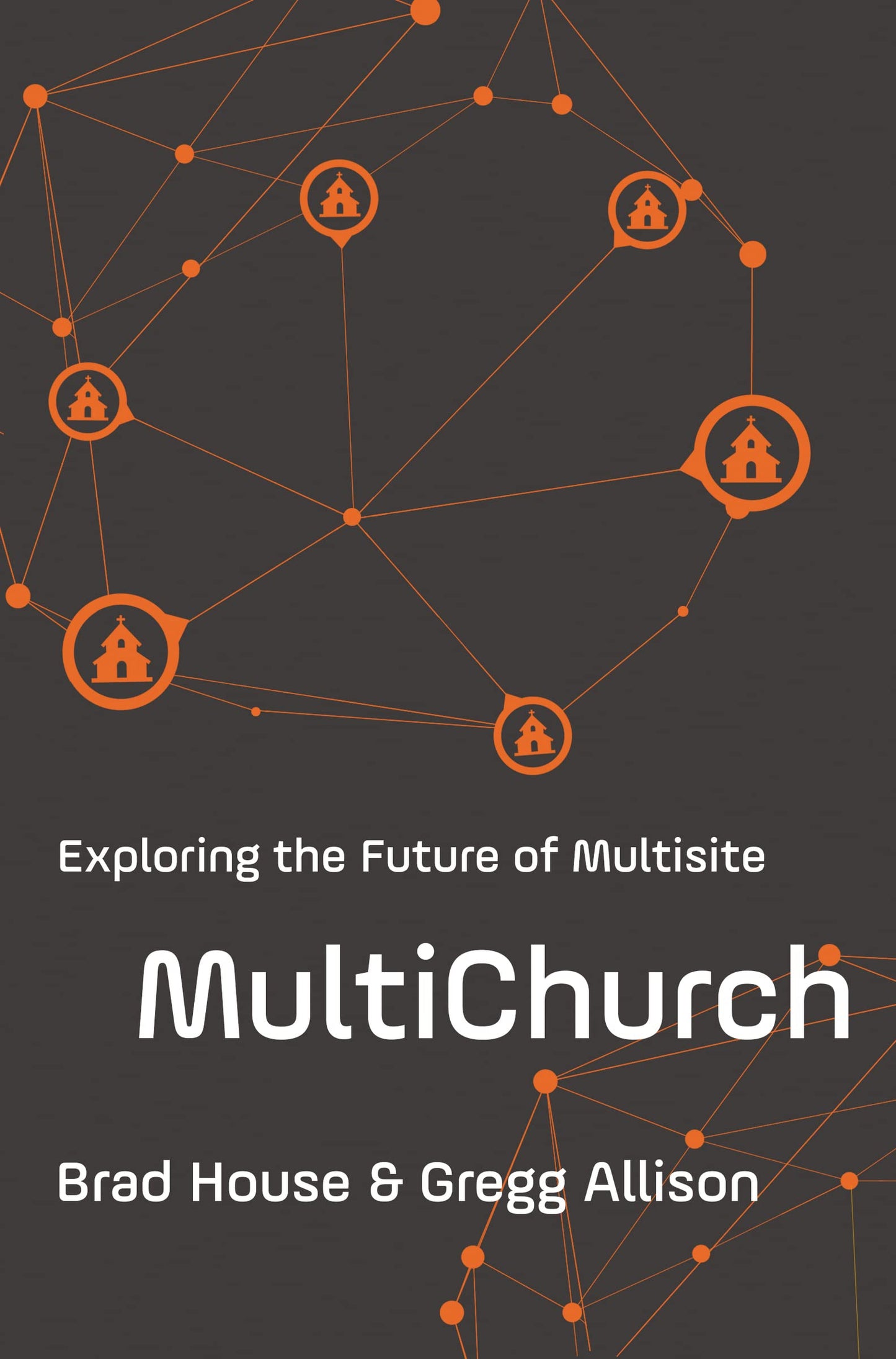 MultiChurch: Exploring the Future of Multisite