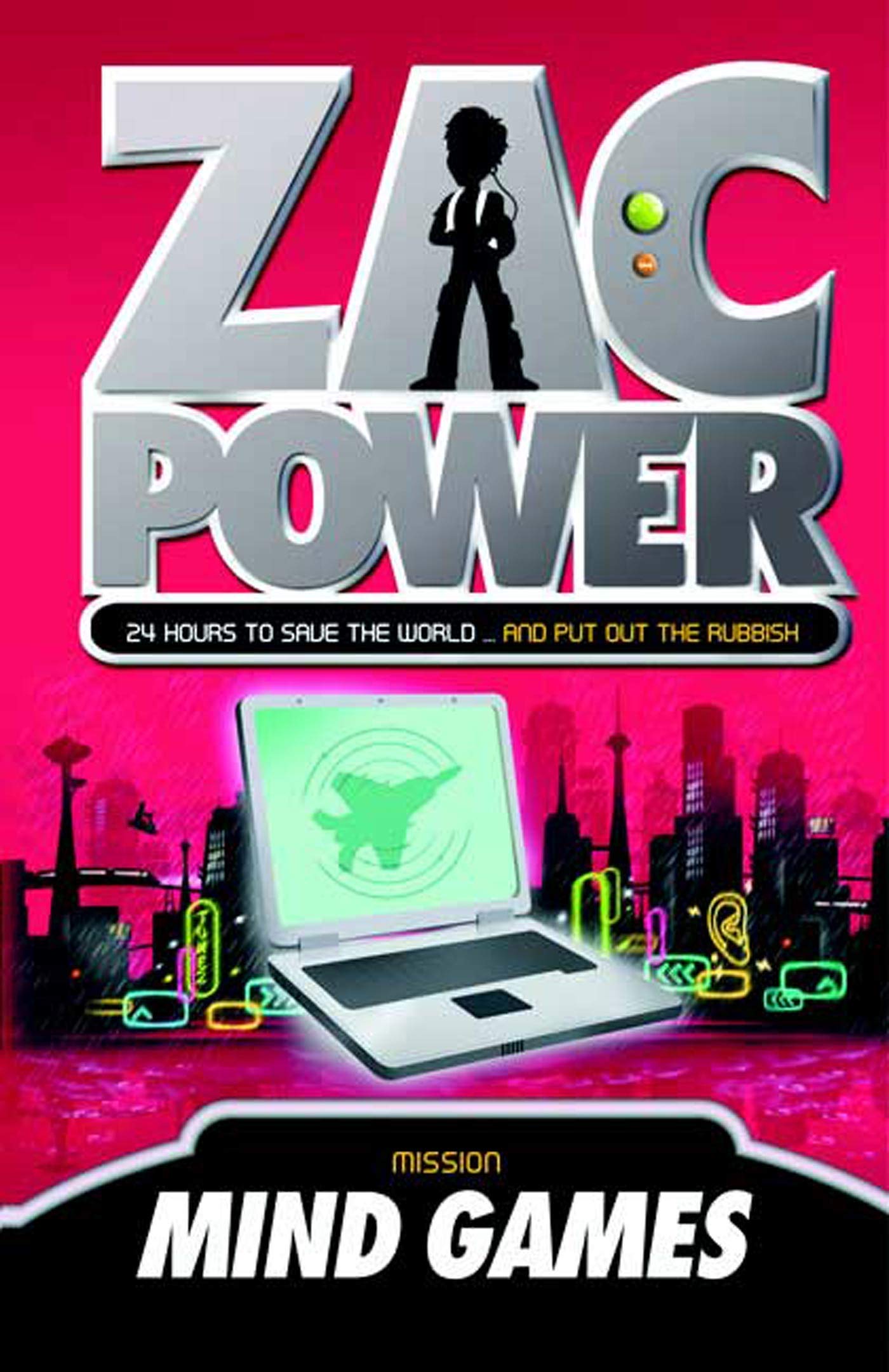 Zac Power #3: Mind Games: 24 Hours to Save the World … and Put Out the Rubbish - 1506