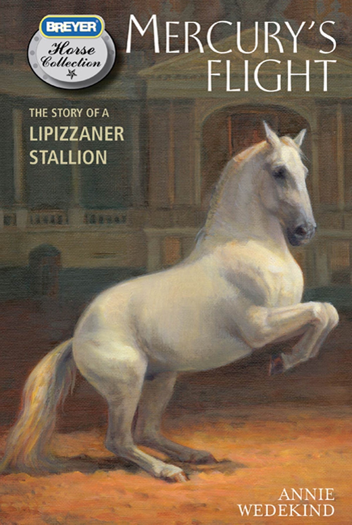 Mercury's Flight: The Story of a Lipizzaner Stallion (The Breyer Horse Collection, 4)
