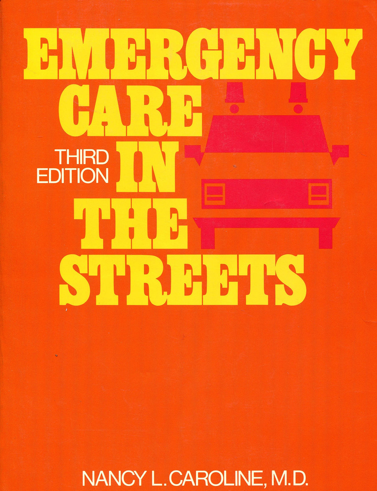 Emergency Care in the Streets