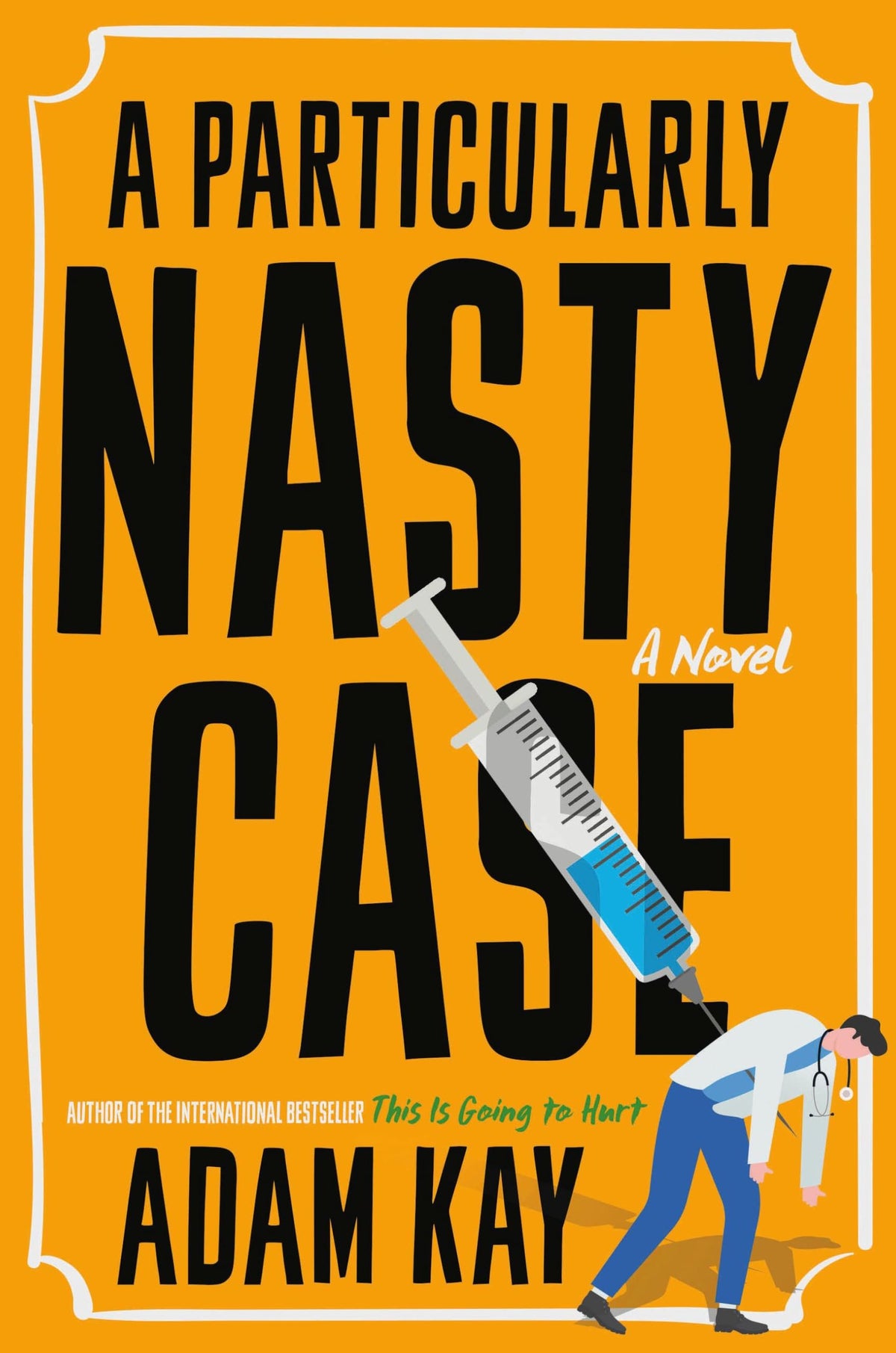 A Particularly Nasty Case: A Novel