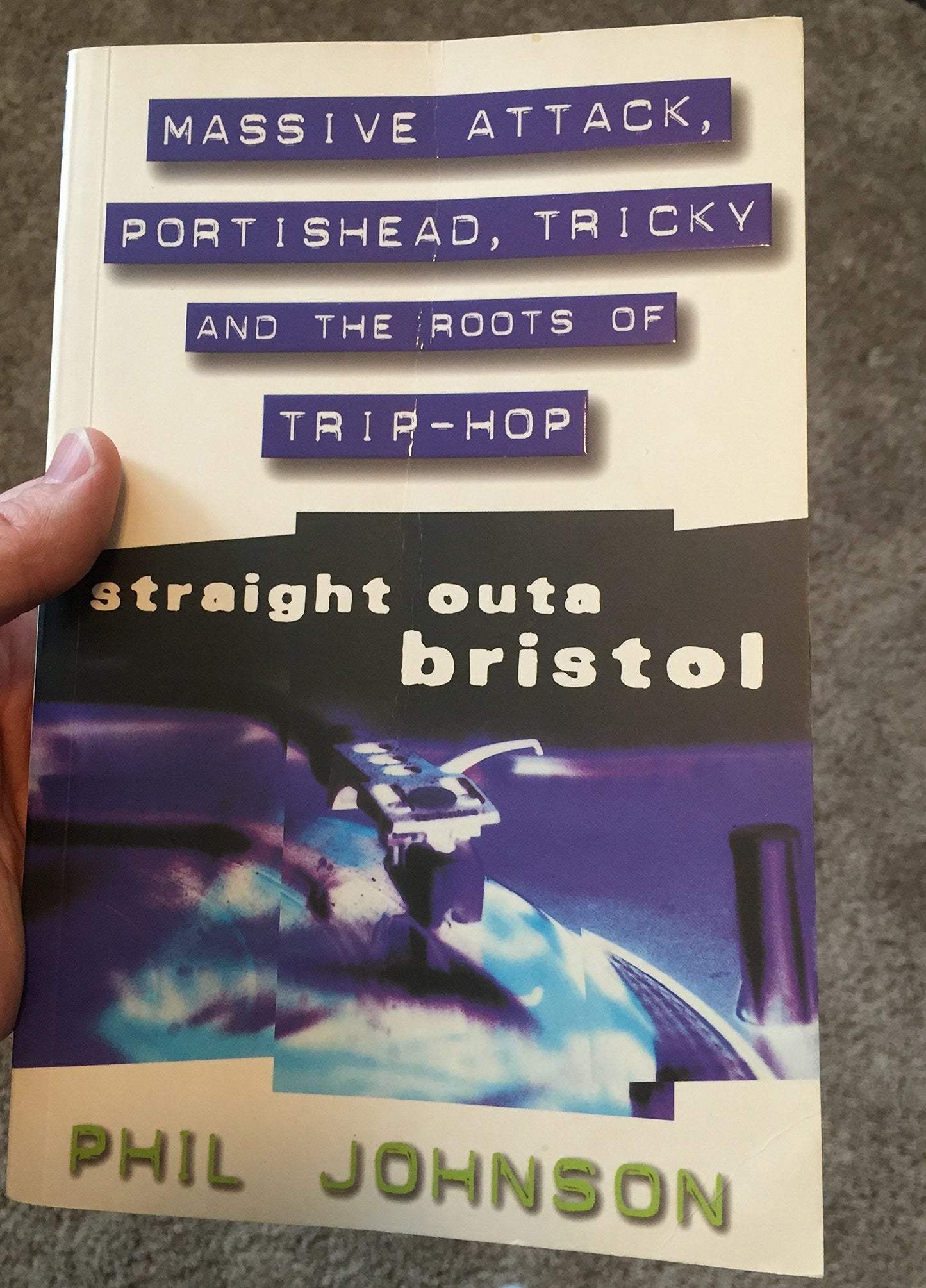 Straight Outa Bristol: Massive Attack, Portishead, Tricky and the Roots of Trip Hop