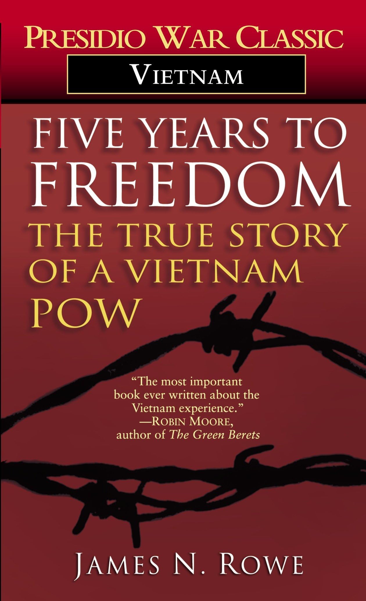 Five Years to Freedom: The True Story of a Vietnam POW